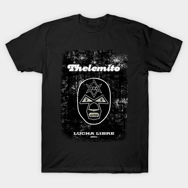 Thelemito (Thelema) T-Shirt by TheManito